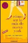 Portada de COMO SER LO MAS DE NUEVA YORK