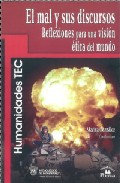 Portada de EL MAL Y SUS DISCURSOS: REFLEXIONES PARA UNA VISION ETICA DEL MUNDO