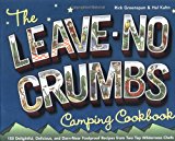 Portada de THE LEAVE-NO-CRUMBS CAMPING COOKBOOK: 150 DELIGHTFUL, DELICIOUS, AND DARN-NEAR FOOLPROOF RECIPES FROM TWO TOP WILDERNESS CHEFS