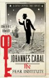 Portada de JOHANNES CABAL: THE FEAR INSTITUTE (JOHANNES CABAL 3)