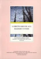Portada de LA DIRECTIVA MARCO DEL AGUA: REALIDADES Y FUTUROS (III CONGRESO IBERICO SOBRE GESTION Y PLANIFICACION DEL AGUA) (INCLUYE CD-ROM)