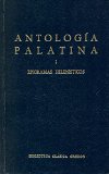 Portada de ANTOLOGIA PALATINA I: EPIGRAMAS HELENISTICOS