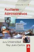 Portada de AUXILIARES ADMINISTRATIVOS DE LA UNIVERSIDAD REY JUAN CARLOS : TEMARIO Y TEST