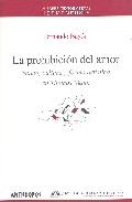Portada de LA PROHIBICION DEL AMOR: SUJETO, CULTURA Y FORMA ARTISTICA EN THOMAS MANN
