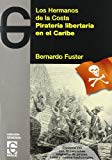 Portada de PIRATERIA LIBERTARIA EN EL CARIBE: LOS HERMANOS DE LA COSTA + CD