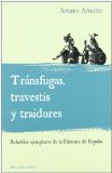 Portada de TRANSFUGAS, TRAVESTIS Y TRAIDORES. REBELDES EJEMPLARES DE LA HIST ORIA DE ESPAÑA