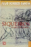 Portada de SIQUEIROS: LA PIEL Y LA ENTRAÑA