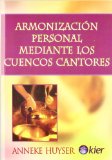 Portada de ARMONIZACION PERSONAL MEDIANTE LOS CUENCOS CANTORES