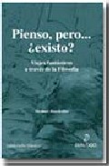 Portada de PIENSO, PERO ¿EXISTO?
