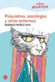 Portada de PSIQUIATRAS, PSICOLOGOS Y OTROS