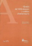 Portada de GESTIO DE BIBLIOTEQUES I CENTRES DE INFORMACIO