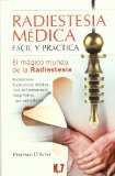 Portada de RADIESTESIA MEDICA FACIL Y PRACTICA: EL MAGICO MUNDO DE LA RADIESTESIA