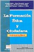 Portada de LA FORMACION ETICA Y CIUDADANA EN LA EDUCACION BASICA