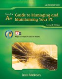Portada de A+ GUIDE TO MANAGING AND MAINTAINING YOUR PC / SUPPORTING WINDOWS 7