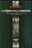 Portada de LA FABRICA DE LA SOBERANIA: MAQUIAVELO, HOBBES, SPINOZA Y OTROS MODERNOS