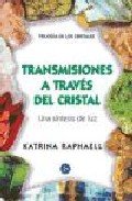 Portada de TRANSMISIONES A TRAVES DEL CRISTAL: TRILOGIA DE LOS CRISTALES III