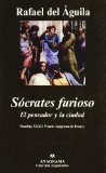 Portada de SOCRATES FURIOSO: EL PENSADOR Y LA CIUDAD