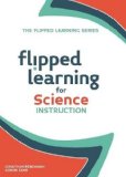Portada de FLIPPED LEARNING FOR SCIENCE INSTRUCTION (THE FLIPPED LEARNING SERIES) BY JONATHAN BERGMANN, AARON SAMS (2015) PAPERBACK