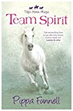 Portada de TEAM SPIRIT: BOOK 1 (TILLY'S HORSE, MAGIC) BY PIPPA FUNNELL (2014-04-24)