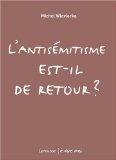 Portada de L'ANTISÉMITISME EST-IL DE RETOUR ? (A DIRE VRAI)