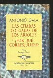 Portada de LAS CITARAS COLGADAS DE LOS ARBOLES; POR QUE CORRES ULISES?