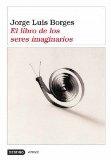 Portada de EL LIBRO DE LOS SERES IMAGINARIOS