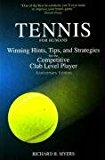 Portada de TENNIS FOR HUMANS: WINNING HINTS, TIPS, AND STRATEGIES FOR THE COMPETITIVE CLUB LEVEL PLAYER