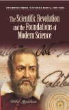 Portada de THE SCIENTIFIC REVOLUTION AND THE FOUNDATIONS OF MODERN SCIENCE (GREENWOOD GUIDES TO HISTORIC EVENTS, 1500-1900)