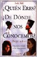 Portada de ¿QUIEN ERES? ¿DE DONDE NOS CONOCEMOS? ¿DEJA WHO?