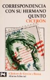 Portada de CORRESPONDENCIA CON SU HERMANO QUINTO: INCLUIDO EL BREVE MANUAL DE CAMPAÑA ELECTORAL
