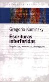 Portada de ESCRITURAS INTERFERIDAS: SINGULARIDAD, RESONANCIAS, PROPAGACION