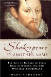 Portada de SHAKESPEARE BY ANOTHER NAME: THE LIFE OF EDWARD DE VERE, EARL OF OXFORD, THE MAN WHO WAS SHAKESPEARE