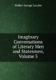 Portada de IMAGINARY CONVERSATIONS OF LITERARY MEN AND STATESMEN, VOLUME 5