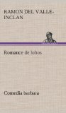 Portada de ROMANCE DE LOBOS, COMEDIA BARBARA