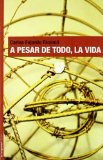 Portada de A PESAR DE TODO, LA VIDA
