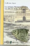 Portada de LA ANTIGUA MESOPOTAMIA EN LOS ALBORES DE LA CIVILIZACION