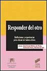 Portada de RESPONDER DEL OTRO: REFLEXIONES Y EXPERIENCIAS PARA EDUCAR EN VALORES ETICOS