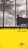 Portada de LA MUERTE DE KURT COBAIN