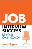 Portada de JOB INTERVIEW SUCCESS: BE YOUR OWN COACH