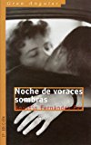 NOCHE DE VORACES SOMBRAS