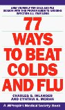 Portada de 77 WAYS TO BEAT COLDS AND FLU: A PEOPLE'S MEDICAL SOCIETY BOOK