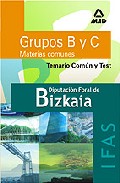 Portada de DIPUTACION FORAL DE BIZKAIA- IFAS- GRUPOS B Y C  : TEMARIO COMUN Y TEST