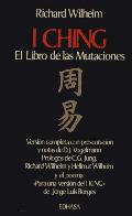 I CHING - EL LIBRO DE LAS MUTACIONES