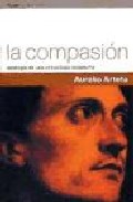 Portada de LA COMPASION: APOLOGIA DE UNA VIRTUD BAJO SOSPECHA