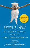 Portada de PROMISE LAND: MY JOURNEY THROUGH AMERICA S SELF-HELP CULTURE