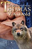 Portada de THOMAS: LE BEAU BROTHERS: NEW ORLEANS BILLIONAIRE WOLF SHIFTERS WITH PLUS SIZED BBW FOR MATES (LE BEAU SERIES) (VOLUME 4) BY V. A. DOLD (2015-04-11)