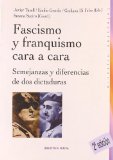 Portada de FASCISMO Y FRANQUISMO CARA A CARA: SEMEJANZAS Y DIFERENCIAS DE DOS DICTADURAS
