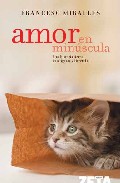 Portada de AMOR EN MIMUSCULA: UNA HISTORIA TIERNA, INTELIGENTE Y DIVERTIDA