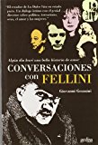 Portada de ALGUN DIA HARE UNA BELLA HISTORIA AMOR: CONVERSACIONES CON FELLIN I