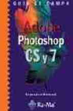 Portada de GUÍA DE CAMPO DE PHOTOSHOP CS Y 7.